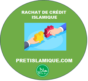 RACHAT DE CRÉDIT ISLAMIQUE SANS RIBA