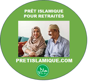 PRÊT ISLAMIQUE POUR RETRAITÉ